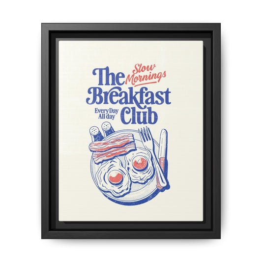 Breakfast Club Canvas Print — "Slow Mornings" Framed Wall Art