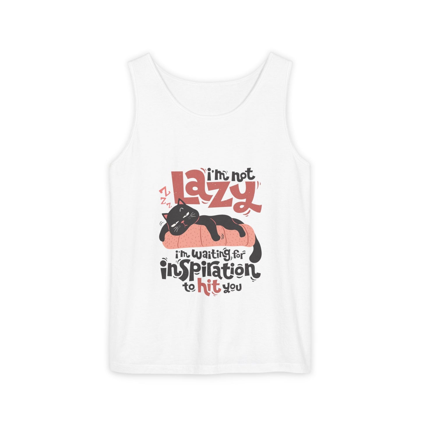 Tank Top — "I’m Not Lazy, I’m Waiting for Inspiration to Hit You" Cat Graphic