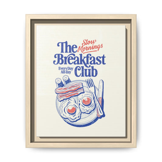 Breakfast Club Canvas Print — "Slow Mornings" Framed Wall Art