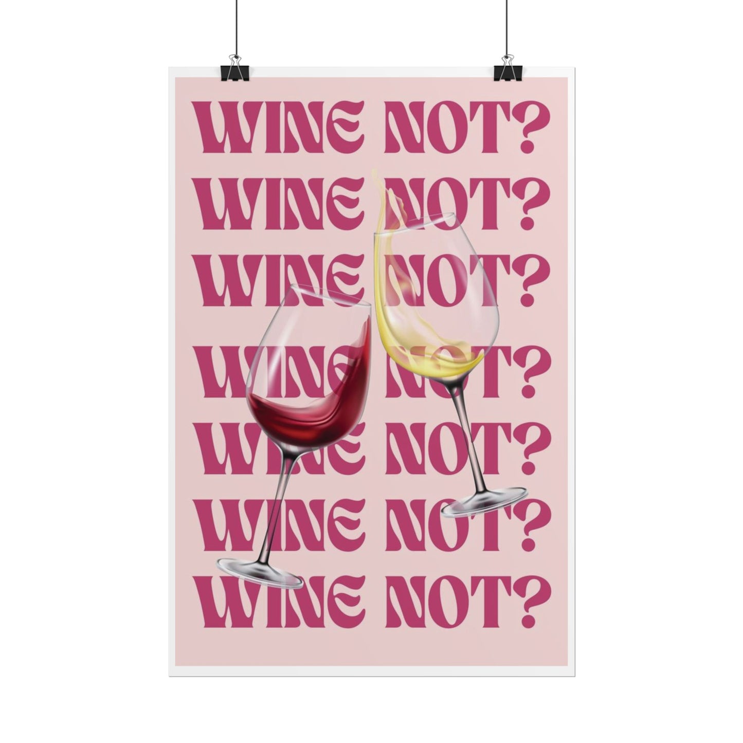 Wine Not? Rolled Poster – Fun Retro Wine Print for Kitchen or Bar Decor