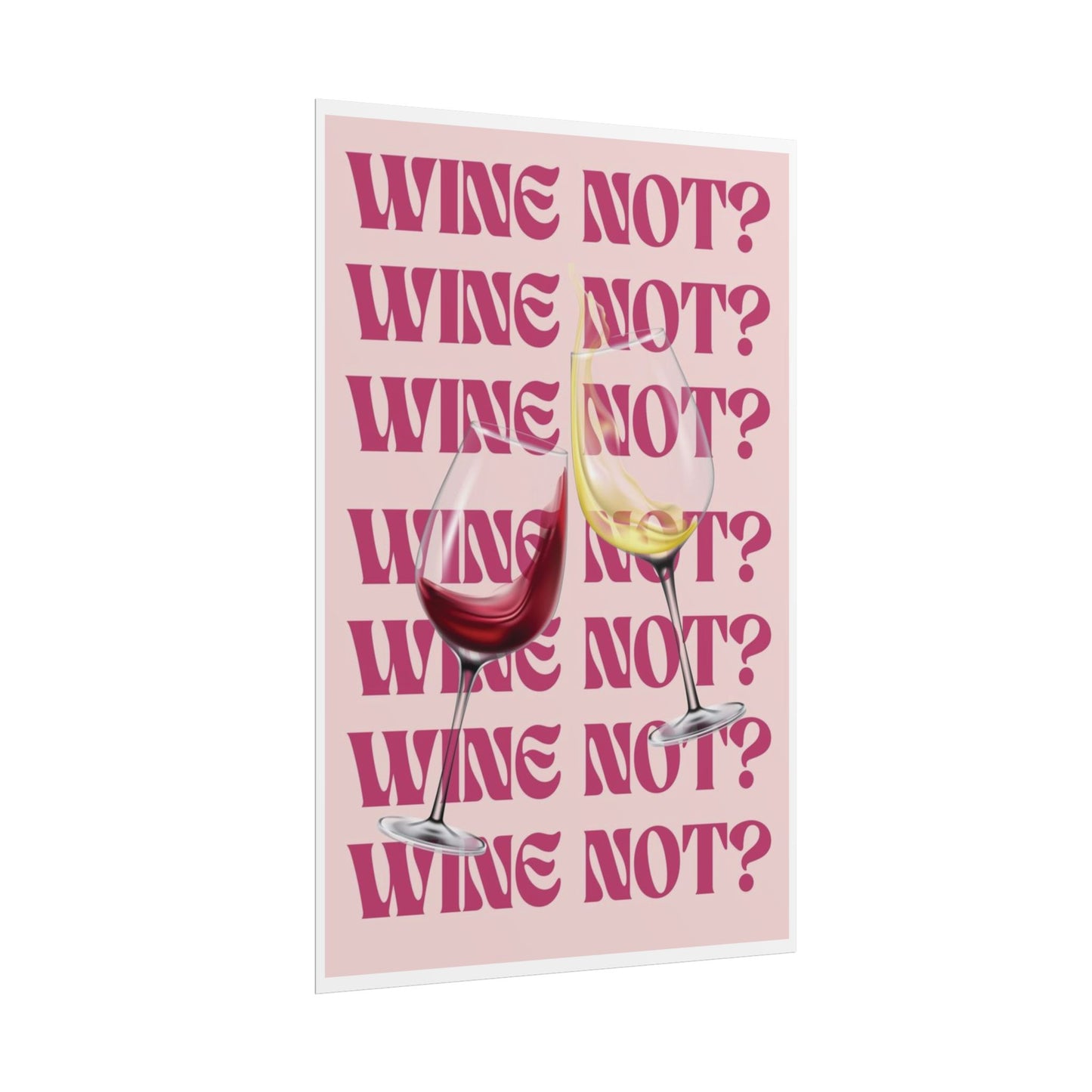 Wine Not? Rolled Poster – Fun Retro Wine Print for Kitchen or Bar Decor