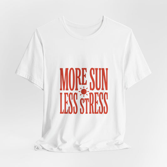 More Sun Less Stress Tee | Y2K slogan, nostalgic summer typography